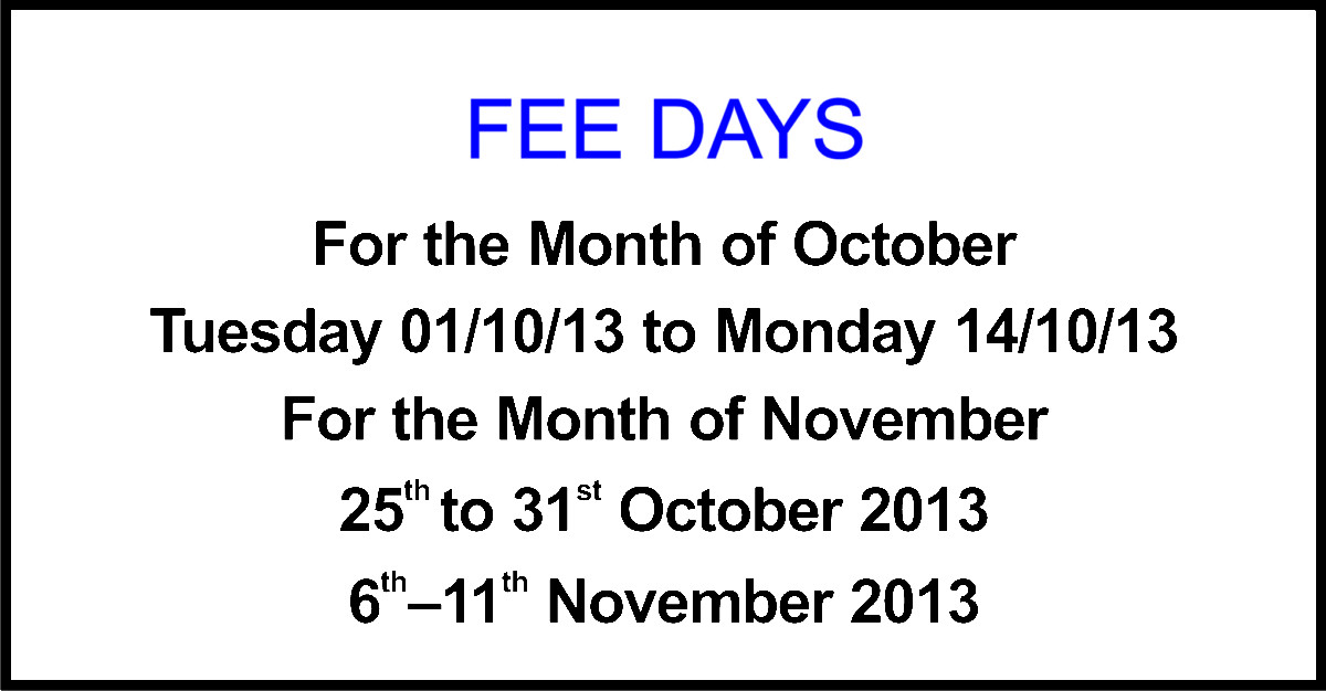 Fee Days for the Month of October & November 2013