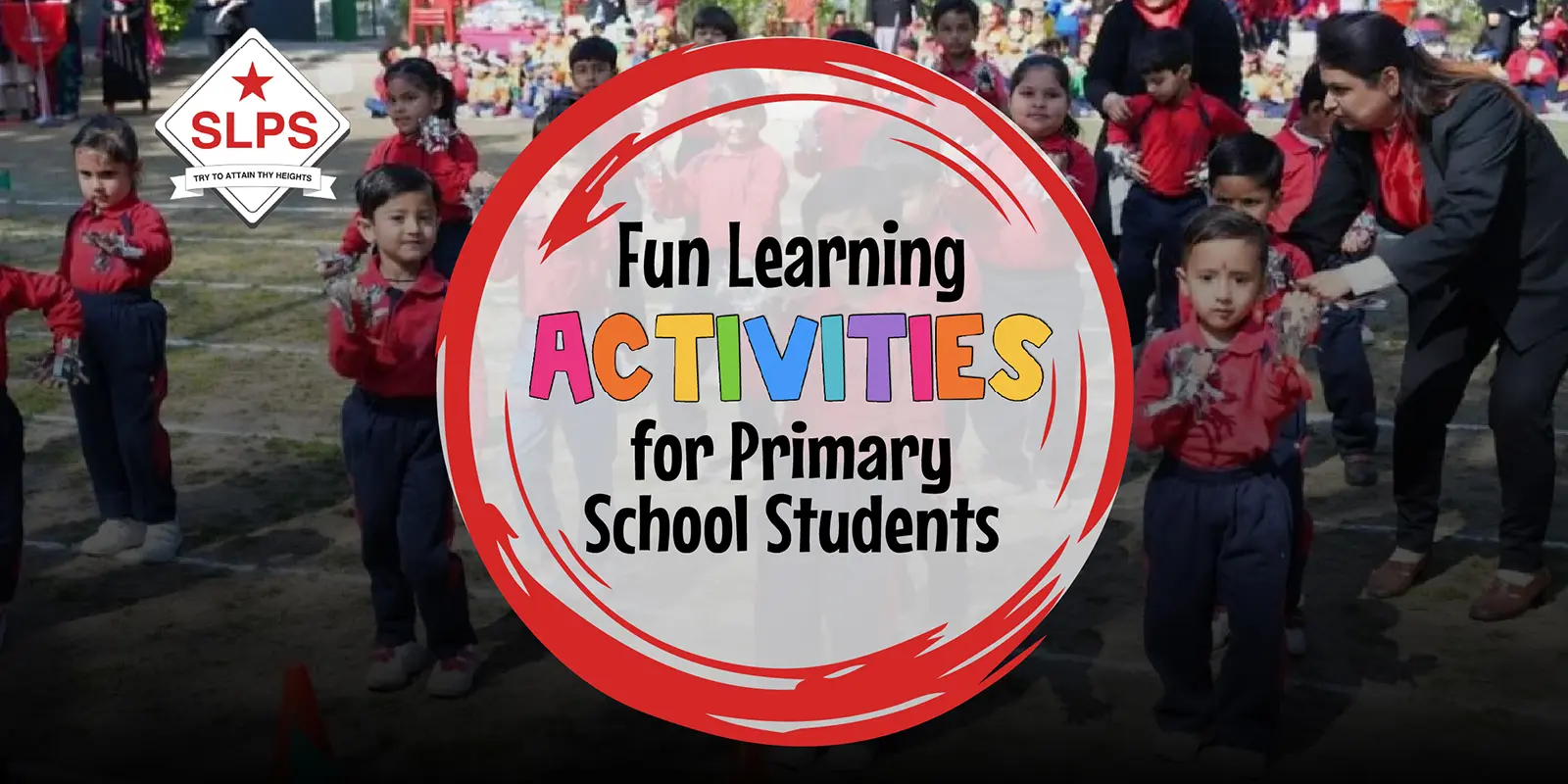 Fun Learning Activities for Primary School Students